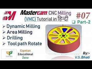 Mastercam Mill 2D Tutorial - Dynamic Mill II Area Mill || Drilling || Toolpath Translate || Rotate