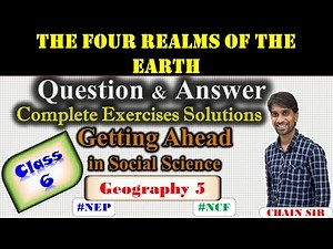 Class 6 Geography Chapter 5 The Four Realms of The Earth Question Answer | Getting Ahead in SSC NEP