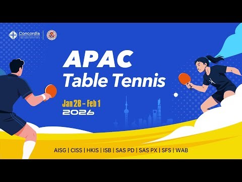 Concordia Shanghai - APAC Table Tennis 2026 01/29/26 Tables 25-32 (PC GYM)