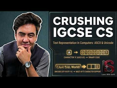 08 Text Representation in Computers | ASCII & Unicode | IGCSE Computer Science 0478