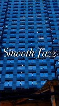 Relaxing Smooth Jazz Music ~ Breathtaking Cityscape Scenes #jazzmusic #jazz #smoothjazz #trumpet