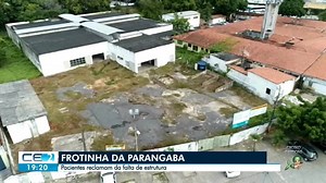 Pacientes reclamam da estrutura do Frotinha da Parangaba e Prefeitura fala sobre reforma