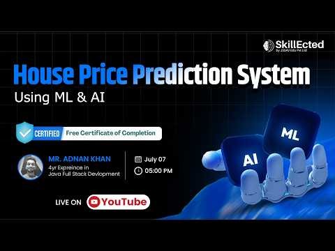 House Price Prediction System using ML & AI – Live Bootcamp