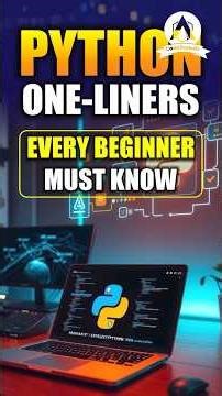 Python One-Liners Every Beginner Must Know | Python for Beginners | Learn Python at CodeSquadz