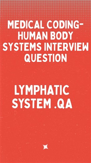 Medical Coding interview Questions #lymphsystem #medicalcodinginterview#shorts #interview