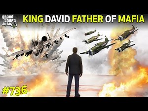 GTA 5 : #736 KING DAVID BIGGEST FATHER OF MAFIA GTA 5 GAMEPLAY