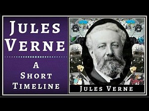 Jules Verne - A Few Events In His Life
