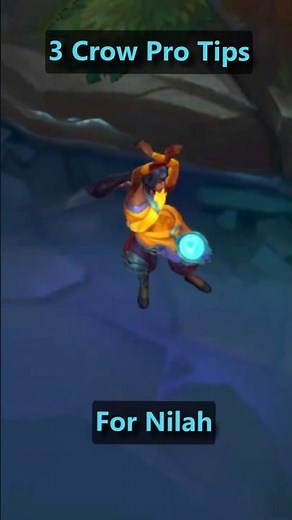 3 Crow PRO TIPS for Nilah #leagueoflegends #shorts #viralshorts