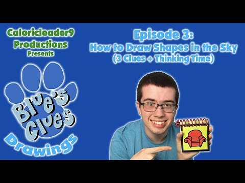 Blues Clues Drawings Episode 3: How To Draw Shapes In The Sky (3 Clues + Thinking Time)