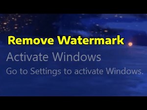 How To Permanently Remove Activate Windows Go To Settings To Activate Windows Watermark