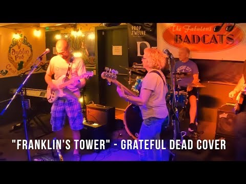 Grateful Dead "Franklin's Tower" Cover Live at Dublin Pub