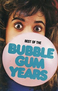 Various - Best Of The Bubble Gum Years