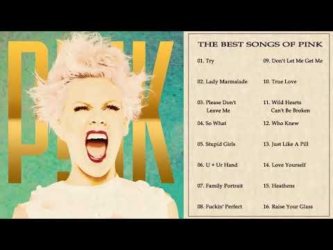 The Best of Pink - Pink Greatest Hits Full Album (HQ)