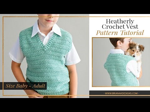 Heatherly Crochet Vest Pattern Tutorial