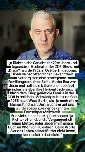 Ilja Richter: Zwischen Ruhm, Flucht und der verborgenen Geschichte seiner Mutter