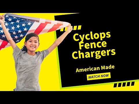 What is the Best Electric Fence Charger? www.cyclopsfence.com