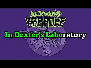 Dexter's Laboratory - End Credits (Karaoke)
