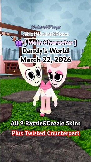 ALL 9 RAZZLE&DAZZLE SKINS + TWISTED COUNTERPART IN DANDY'S WORLD EASTER EVENT (3/22/2026)