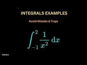 Examples of Integration & Avoiding Traps | Power Rule, Continuity, and Common Mistakes - Calculus