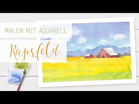 Malen lernen mit Aquarell: Landschaft mit Rapsfeld