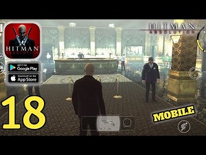 Hitman: Absolution - Mobile Gameplay Walkthrough (Android,IOS) Part 18