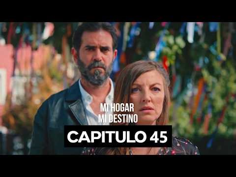 Mi Hogar, Mi Destino Capítulo 45 (Doblado en Español)