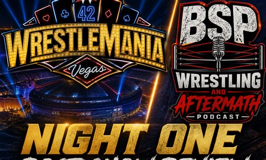 The Aftermath: Wrestlemania 42 Night 1 - Back Sports Page