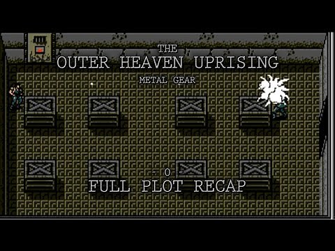 The Outer Heaven Uprising - Metal Gear 1 (Summarized)