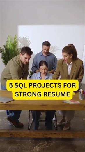 5 SQL Projects For Strong Resume: