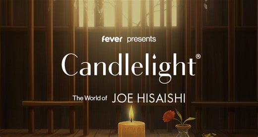 Candlelight: The Best of Joe Hisaishi - San Francisco | Fever