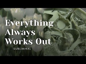 ☘️ Problems Get Solved | Everything Works Out for You Subliminal