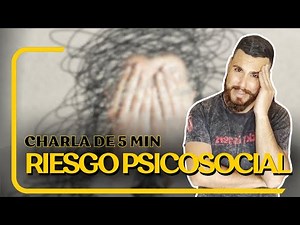 PSYCHOSOCIAL RISK and Health at Work: 5-minute talk