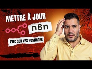 Comment mettre à jour N8N avec son serveur VPS hostinger