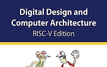 数字电路设计与计算机体系结构RISC-V版，原书配套视频（Digital Design and Computer Architecture）