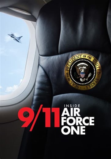 9/11: Inside Air Force One (2019)