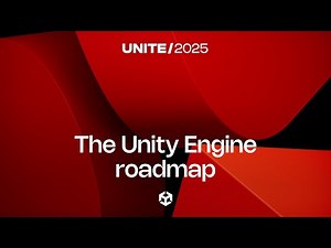 The Unity Engine roadmap | Unite 2025