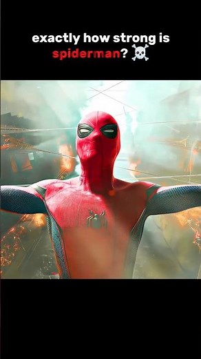 exactly how strong is spiderman? ☠️