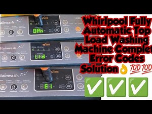 Whirlpool fully automatic top load washing machine all error code complete solution