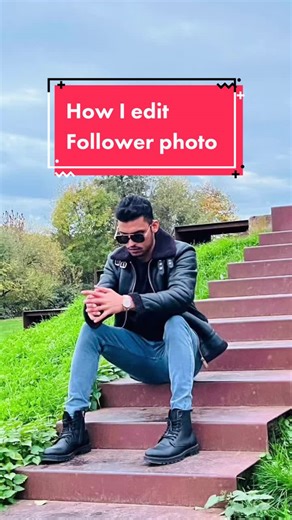 How I edited a follower’s photo and why it works