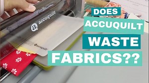 Is Accuquilt worth it? Does it WASTE FABRICS? - The Little Mushroom Cap: A Quilting Blog