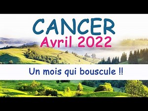 ♋ CANCER - Avril 2022 - " Un mois qui bouscule beaucoup !" Guidance n°1 ✨☘️