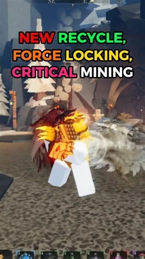 NEW Recycle, Forge Locking, and Critical Mining System in The New Update The Forge