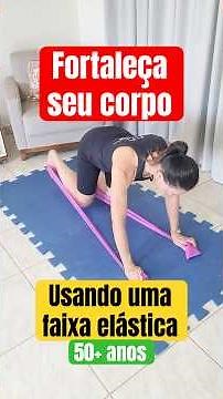 Exercícios com Faixa Elástica que FORTALECEM Pernas e Glúteos DEPOIS dos 50! VEJA AGORA
