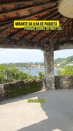 Visite o Mirante da Ilha de Paquetá no Parque Darke de Mattos