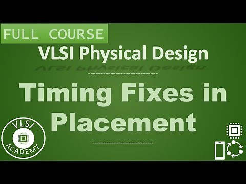 PD Lec 43 - Timing Fixes in placement | Part-1 | VLSI | Physical Design