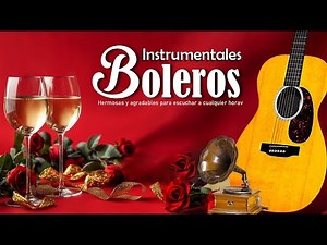 Grandes Exitos Instrumentales - Melodias Orquestadas Mas Bellas de Todos Los Tiempos Para Escuchar