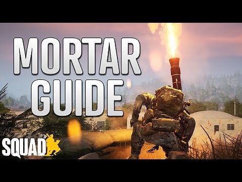 Complete Mortar Guide | Ranging & Elevation, FOB Tactics and Advanced Mortar Strategy for Squad