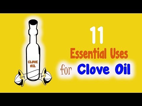 11 Essential Uses for Clove Oil