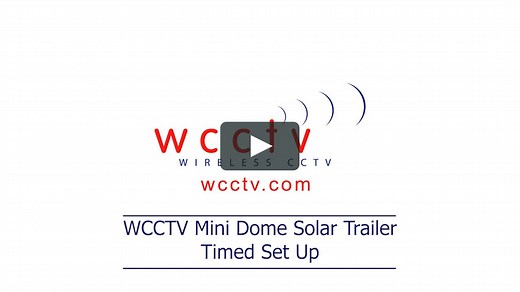 WCCTV Solar Surveillance Trailer: Timed Set Up