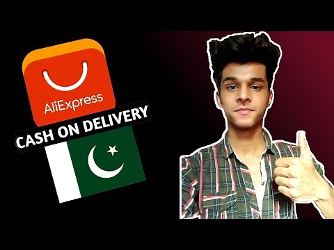 How To Buy Products From Aliexpress In Pakistan (CASH ON DELIVERY) "2020"